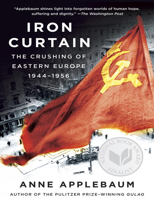 Title details for Iron Curtain by Anne Applebaum - Available